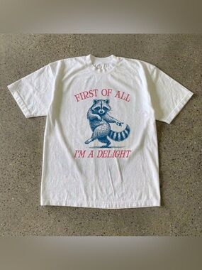 First Of All Im A Delight Raccoon Dancing White Funny Graphic T-Shirt